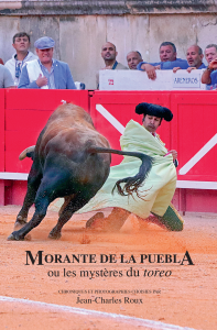 MORANTE DE LA PUEBLE ou les mystères du toreo