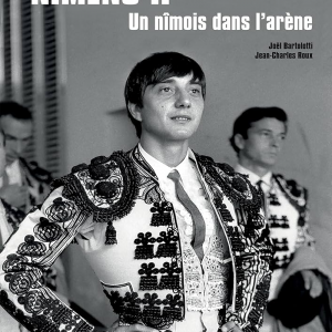 Nimeño II un Nîmois dans l'arène